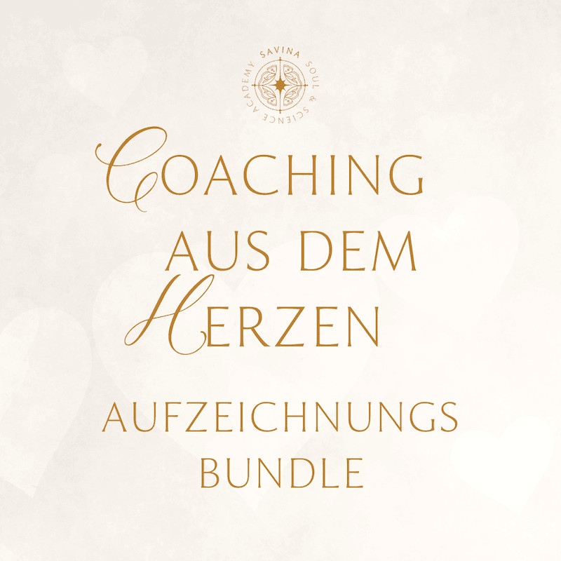 Savina Traumasensible Ausbildung Soul and Science Academy Coaching aus dem Herzen