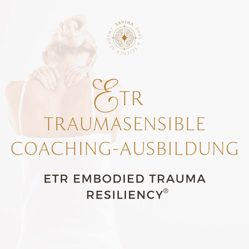Savina Traumasensible Ausbildung Soul and Science Academy ETR 1